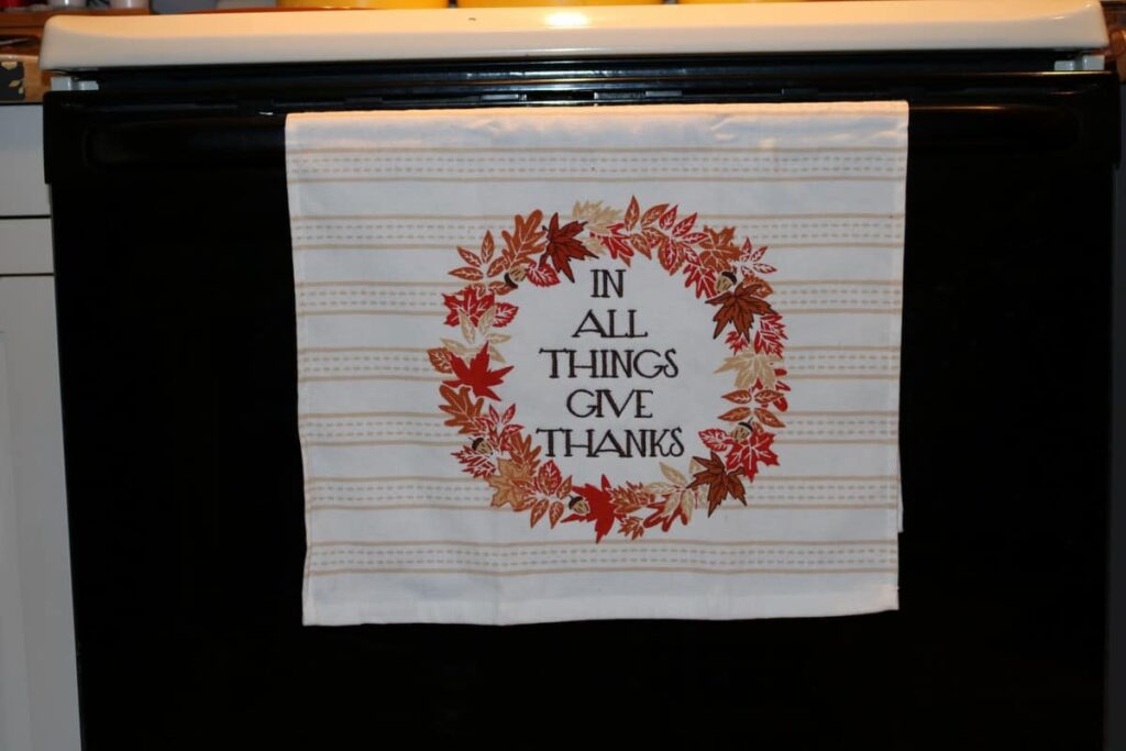 Thanksgiving Kitchen/ Fall Decor https://www.b4andafters.com In all things give Thanks kitchen towel