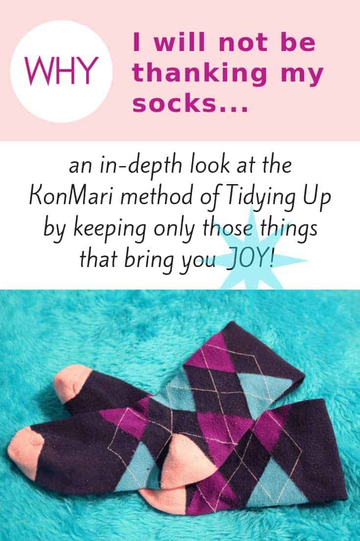 Why I Will Not Be Thanking My Socks…..