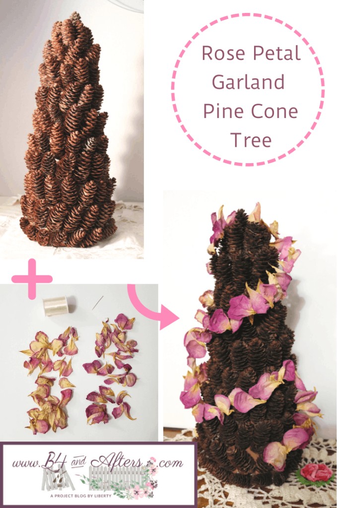 Pinterest Graphic of rose petal garland pine cone tree https://www.b4andafters.com/rose-petal-garland