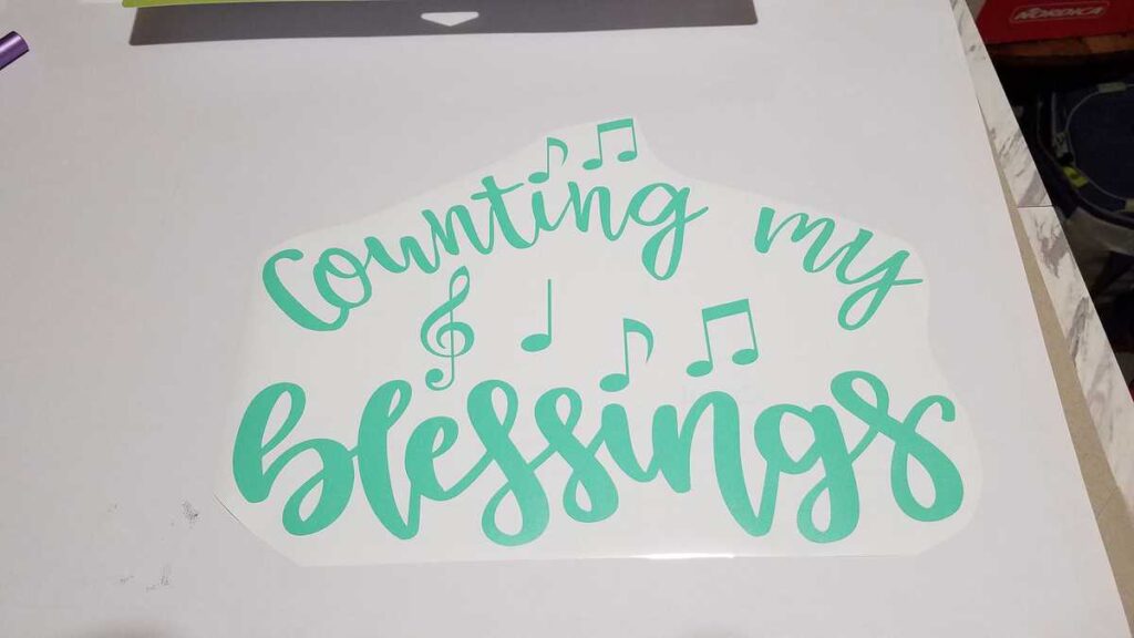 Counting my Blessings cut out in green vinyl