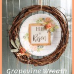 grapevine wreath with He Is Risen paper plate in the center