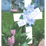 He is Risen Easter Cross for outdoors (metal)