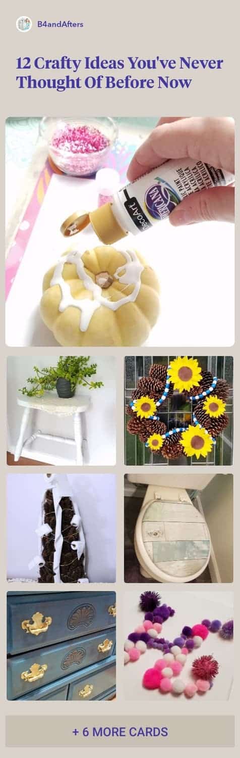 12 Crafty Ideas You’ve Never Thought of Before Now